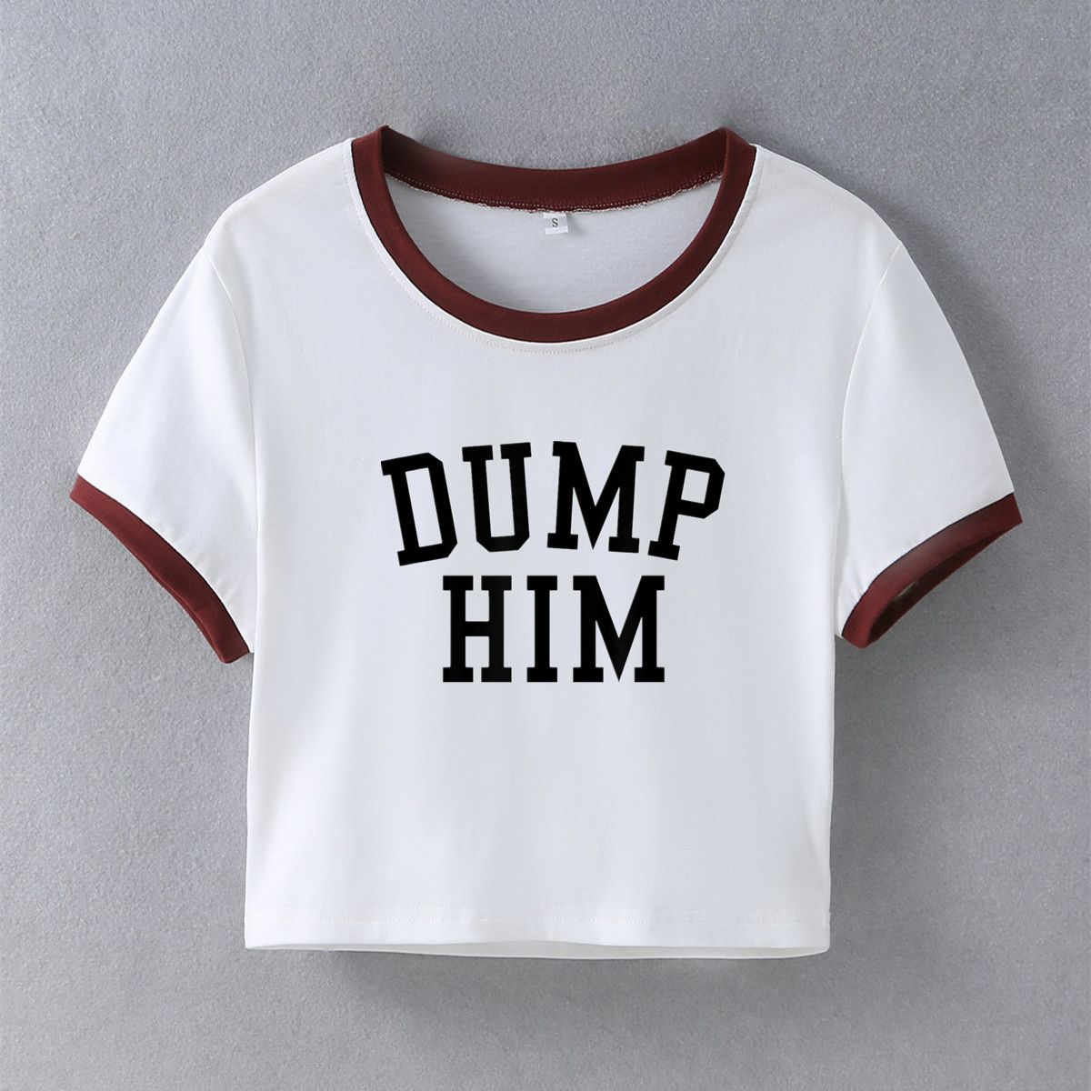 "DUMP HIM"Top-D748